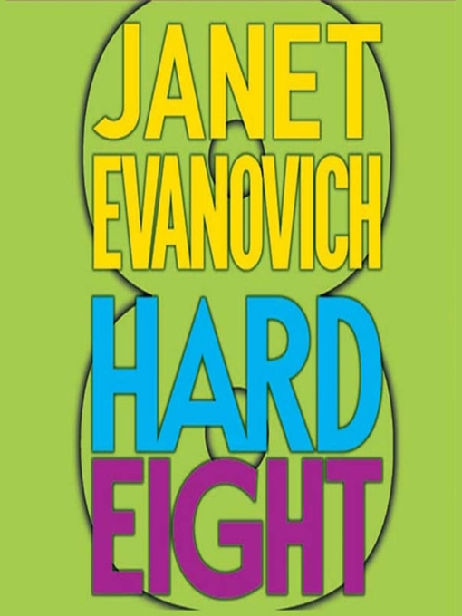 Title details for Hard Eight by Janet Evanovich - Available